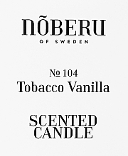 Noberu Of Sweden №104 Tobacco-Vanilla - Парфюмированная свеча в стакане — фото N2