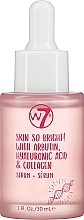 Духи, Парфюмерия, косметика Осветляющая сыворотка для лица - W7 Skin So Bright! With Arbutin Hyaluronic Acid Collagen Serum