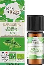 Органическое эфирное масло "Базилик тропикал" - Born to Bio Aromatherapie — фото N2