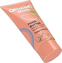 Парфумерія, косметика Глибоко зволожувальне масло для рук "Манго та ши" - Organic Mimi Hand Butter Deep Hydration Mango & Shea