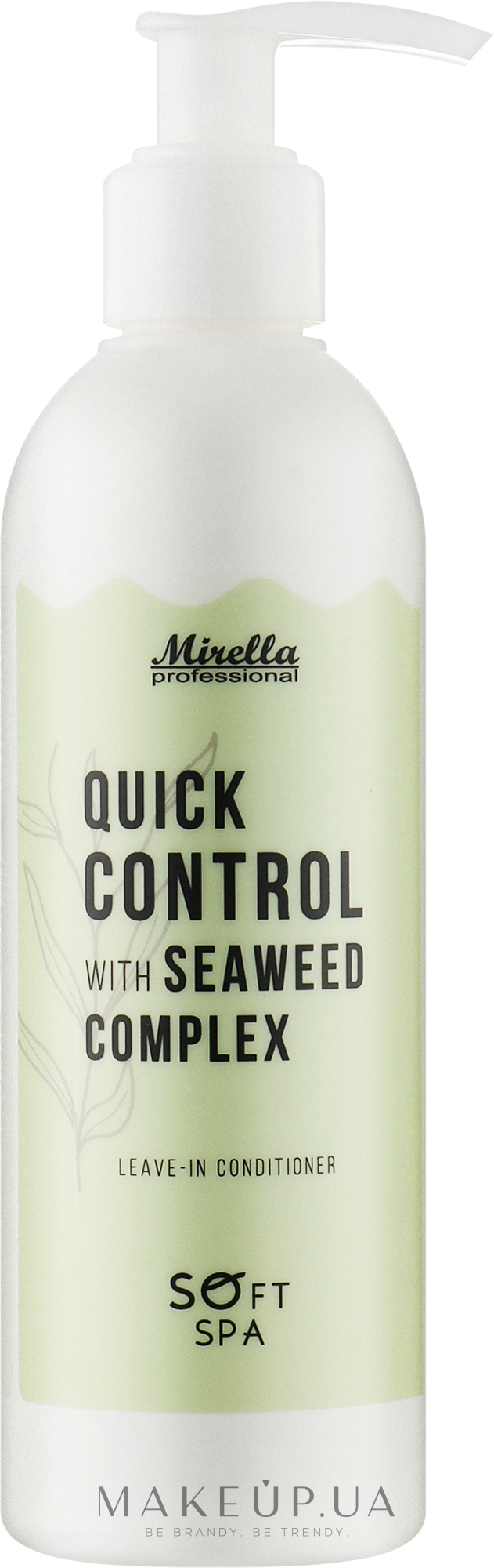 Несмываемый кондиционер с комплексом морских водорослей для восстановления волос - Mirella Professional Soft SPA Quick Control With Seaweed Complex  — фото 250ml