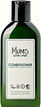 Парфумерія, косметика Кондиціонер для волосcя - Mums With Love Hair Conditioner
