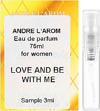 Andre L`Arom It`s Your Choice "Love and be with me" - Парфюмированная вода (пробник) — фото N1