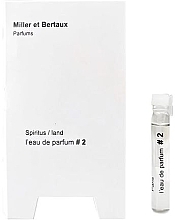 Miller et Bertaux Spiritus - Парфюмированная вода (пробник) — фото N1