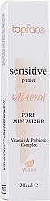 Парфумерія, косметика TopFace Sensitive Primer Mineral Pore Minimizer * - TopFace Sensitive Primer Mineral Pore Minimizer