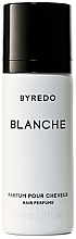 Парфумерія, косметика Byredo Blanche - Парфумована вода для волосся (тестер)