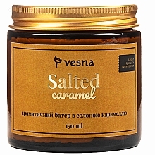 Парфумерія, косметика Ароматичний батер з солоною карамеллю - Vesna Salted Caramel 