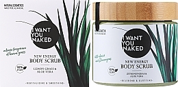 Скраб для тіла "Lemon Grass & Aloe Vera" - I Want You Naked New Energy Body Scrub — фото N2