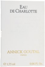 Духи, Парфюмерия, косметика Annick Goutal Eau de Charlotte - Туалетная вода (пробник)