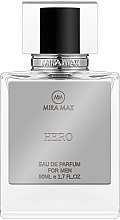 Парфумерія, косметика Mira Max Hero - Парфумована вода