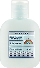 Парфумерія, косметика Концентрований гель для душу - Mermade Hey Okay