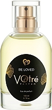 Духи, Парфюмерия, косметика Votre Parfum Be Loved - Парфюмированная вода