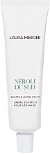 Крем для рук "Neroli du Sud Souffle" - Laura Mercier Hand Cream — фото N1