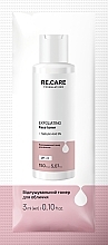 Парфумерія, косметика Відлущувальний тонер для обличчя - Re.Care Exfoliating Face Toner (пробник)