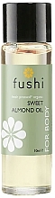 Олія солодкого мигдалю - Fushi Sweet Almond Oil — фото N1