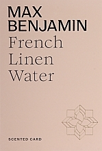 Ароматическое саше - Max Benjamin Scented Card French Linen Water — фото N1