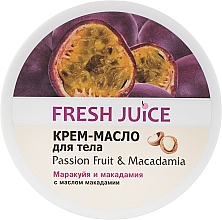 Крем-масло для тела "Маракуйя и макадамия" - Fresh Juice Passion Fruit & Macadamia — фото N2