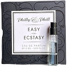 Philly & Phill Easy For Ecstasy - Парфюмированная вода (пробник) — фото N1