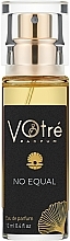 Парфумерія, косметика Votre Parfum No Equal - Парфумована вода (міні)