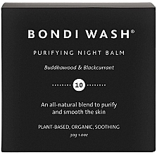 Очищувальний нічний бальзам "Дерево Будди та чорна смородина" - Bondi Wash Purifying Night Balm Buddhawood & Blackcurrant — фото N2