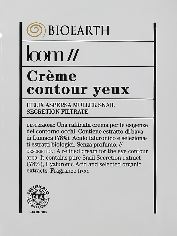 Крем для контуру очей з екстрактом слизу равлика (78%) - Bioearth Loom Creme Contour Yeux (пробник) — фото N1