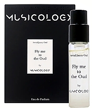 Духи, Парфюмерия, косметика Musicology Fly Me To The Oud - Парфюмированная вода (пробник)