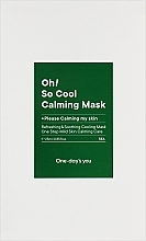 Парфумерія, косметика Заспокійлива маска для обличчя - One-Days You Oh! So Cool Calming Mask