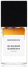 Парфумерія, косметика Bohoboco Olibanum Gardenia - Парфуми