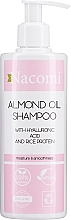 Парфумерія, косметика Шампунь для волосся - Nacomi Almond Oil Shampoo