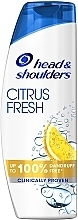 Парфумерія, косметика Шампунь проти лупи - Head & Shoulders Citrus Fresh