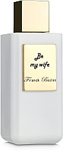 Парфумерія, косметика Franck Boclet Be My Wife Extrait De Parfum - Парфуми