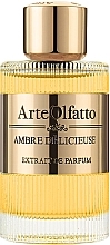 Духи, Парфюмерия, косметика Arte Olfatto Ambre Delicieuse Extrait de Parfum - Духи