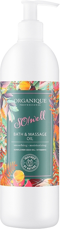 Масло для ванны и массажа - Organique So!Well Bath & Massage Oil — фото N1