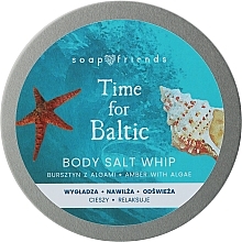 Піна для миття тіла із сіллю "Час для Балтики" - Soap&Friends Time For Baltic Body Salt Whip — фото N1