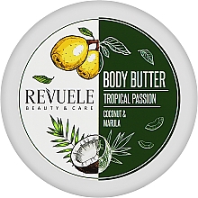 Баттер для тела "Кокос и марула" - Revuele Tropical Passion Coconut & Marula Body Butter — фото N1