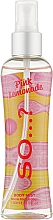 Спрей для тіла - So…? Pink Lemonade Body Mist — фото N1