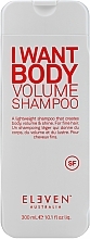 Духи, Парфюмерия, косметика Шампунь для волос - Eleven Australia I Want Body Volume Shampoo