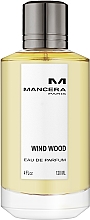 Парфумерія, косметика Mancera Wind Wood - Парфумована вода