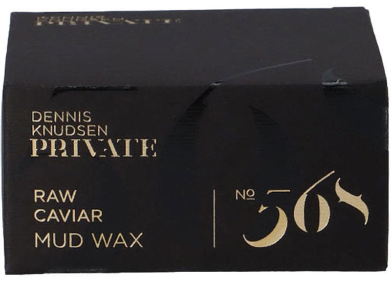 Воск для волос с экстрактом икры - Dennis Knudsen Private 568 Raw Caviar Mud Wax — фото N2