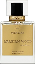 Парфумерія, косметика Mira Max Arabian Wood - Парфумована вода