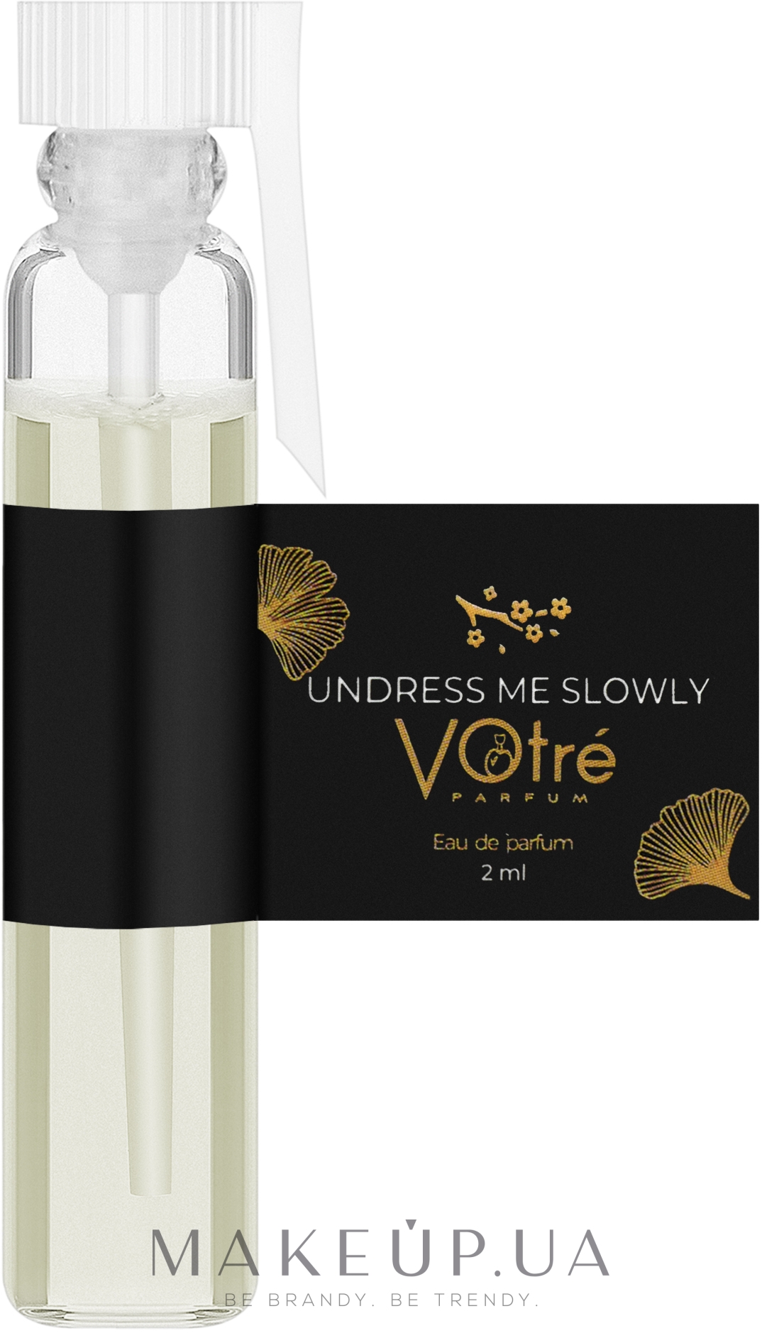 Votre Parfum Undress Me Slowly - Парфюмированная вода (пробник) — фото 3ml