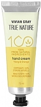 Парфумерія, косметика Крем для рук - Vivian Gray True Nature Nature Ylang & Orange Hand Cream