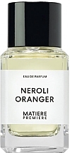 Matiere Premiere Neroli Oranger - Парфюмированная вода (тестер без крышечки) — фото N1