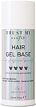 Парфумерія, косметика Гелева база для волосся - Trust My Sister Hair Gel Base