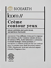 Крем для контуру очей з екстрактом слизу равлика (78%) - Bioearth Loom Creme Contour Yeux (пробник) — фото N1