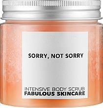 Скраб для тіла - Fabulous Scincare Intense Body Scrub Sorry, Not Sorry — фото N1