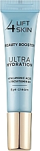 Крем для шкіри навколо очей - Lift 4 Skin Beauty Booster Ultra Hydration Hyaluronic Acid + Provitamin B5 — фото N1