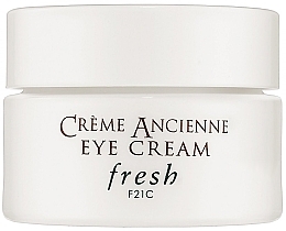 Духи, Парфюмерия, косметика Крем для глаз - Fresh Creme Ancienne Eye Cream