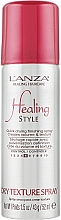 Духи, Парфюмерия, косметика Сухой текстурирующий спрей - Lanza Healing Style Dry Texture Spray