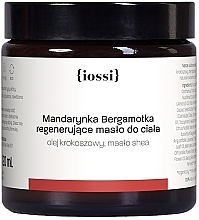 Парфумерія, косметика Відновлювальне масло для тіла "Мандарин і бергамот" - Iossi Regenerating Body Butter